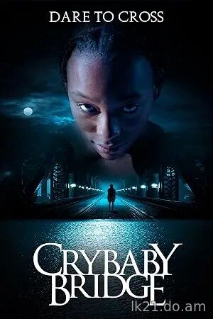 Crybaby Bridge (2026)